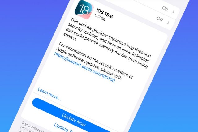 iOS 18.6: что нового и почему это срочно?
