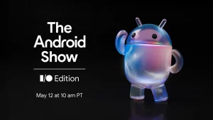 Android Show I/O Edition станет самым важным событием в мире технологий