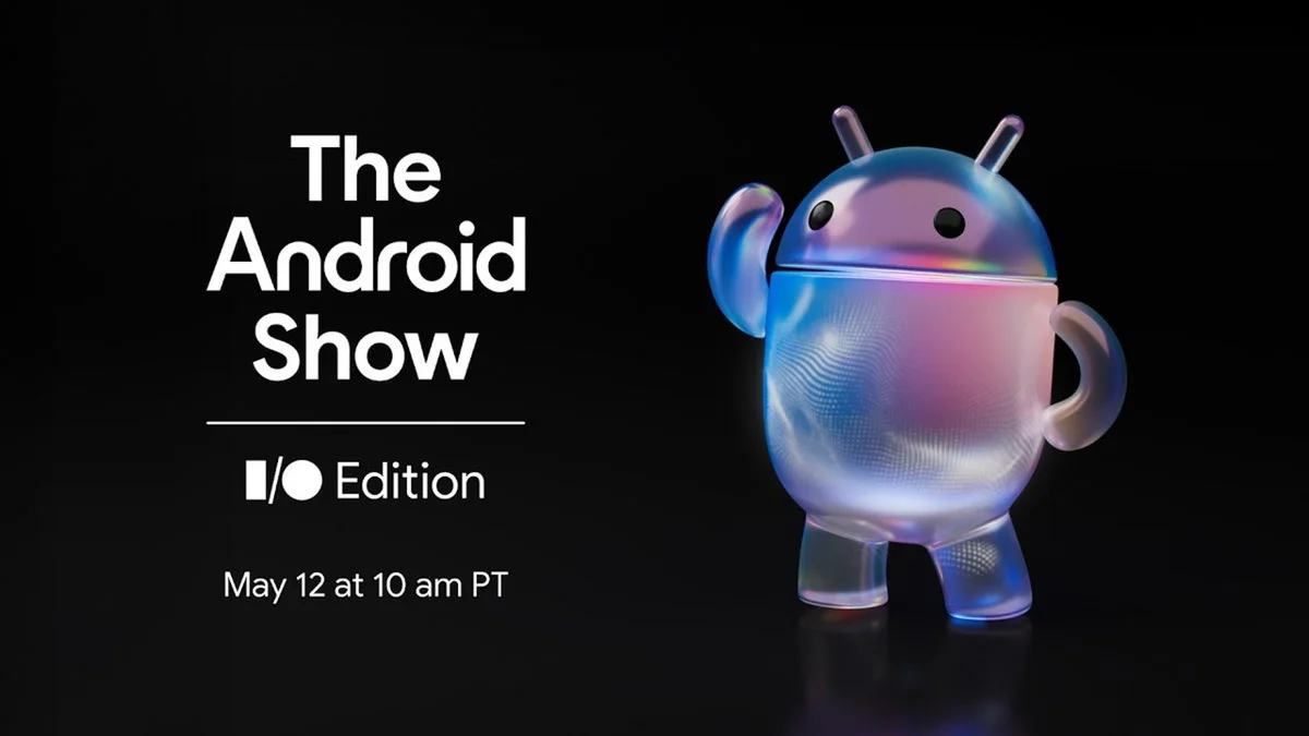 Android Show I/O Edition станет самым важным событием в мире технологий