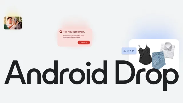 Google объявляет о выпуске Android drop в сентябре, вот все новые функции Google объявляет о выпуске Android drop в сентябре, вот все новые функции